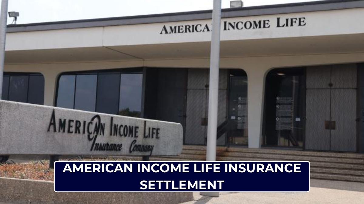 American Income Life Insurance Settlement: Claim Deadline, Eligibility, Payout 