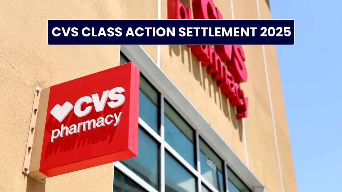 CVS Class Action Settlement 2025: When to expect the settlement payout?