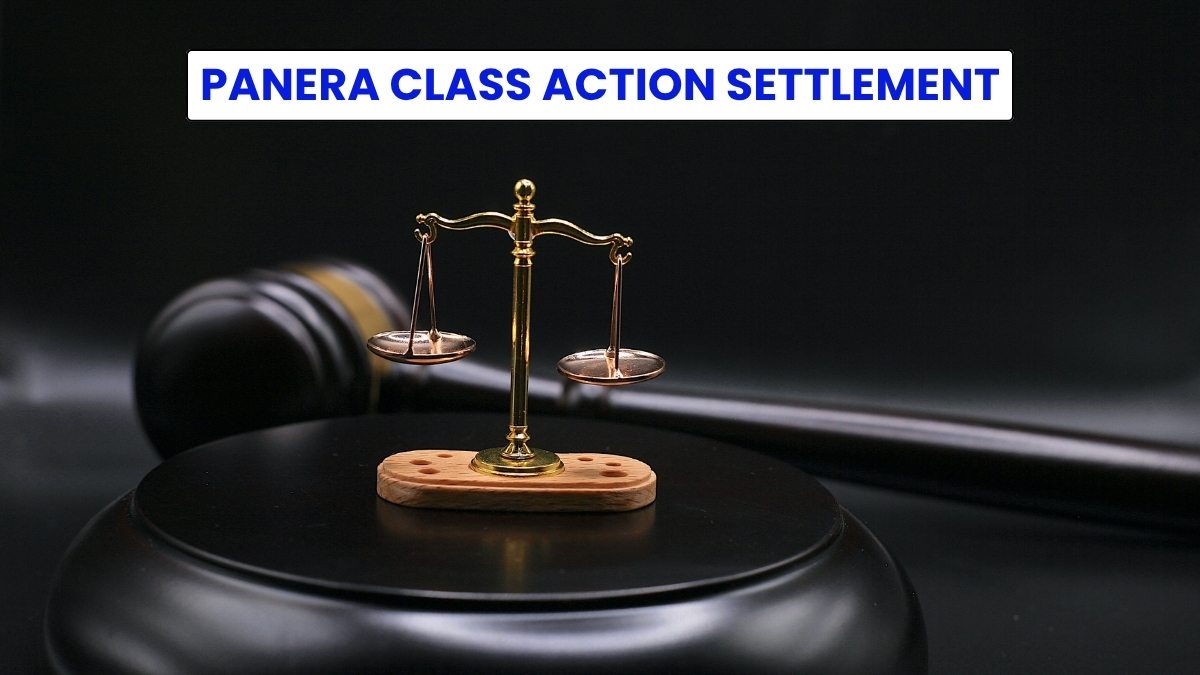 Panera Class Action Settlement 2025: Payout Amount, Claim Form & Other Details!
