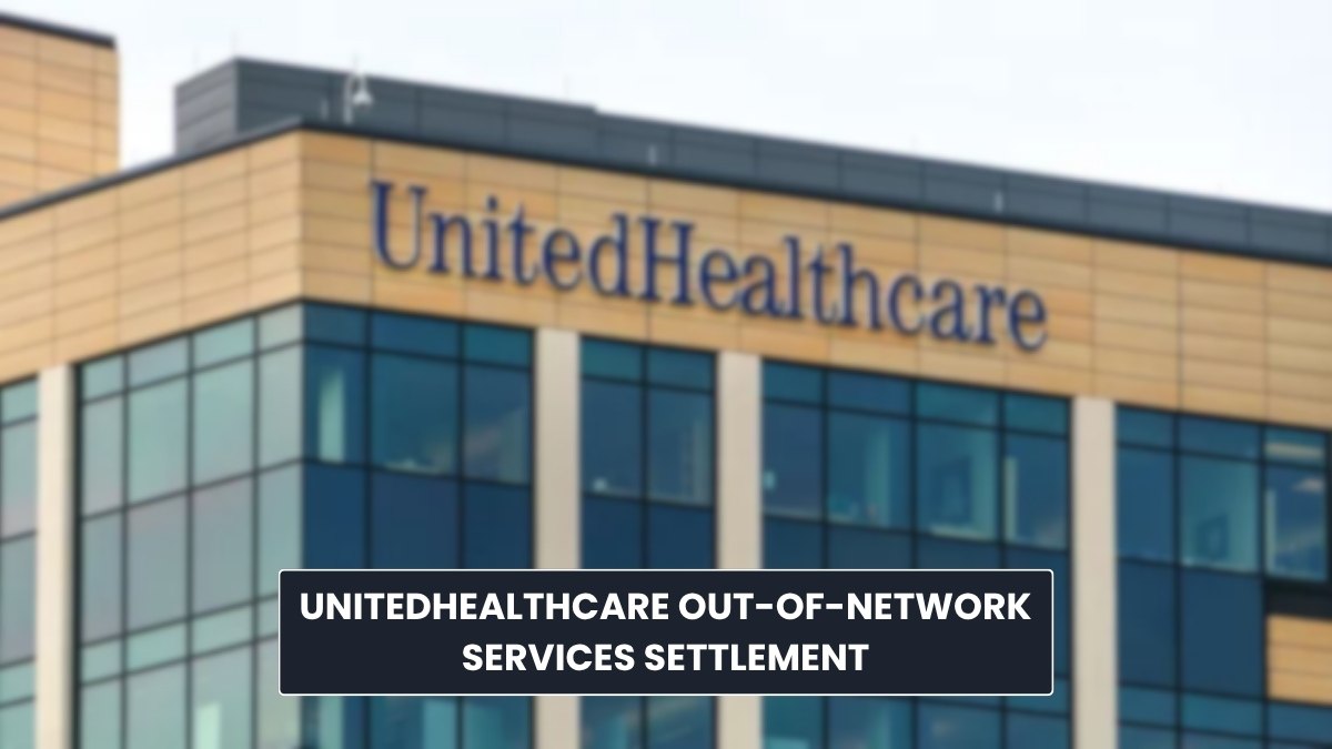 UnitedHealthcare out-of-network services Settlement: Claim Form and Payout!