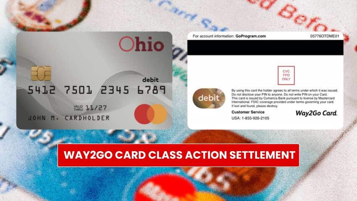 Way2Go Card Class Action Settlement: Payout Details, Eligibility Criteria, and More!
